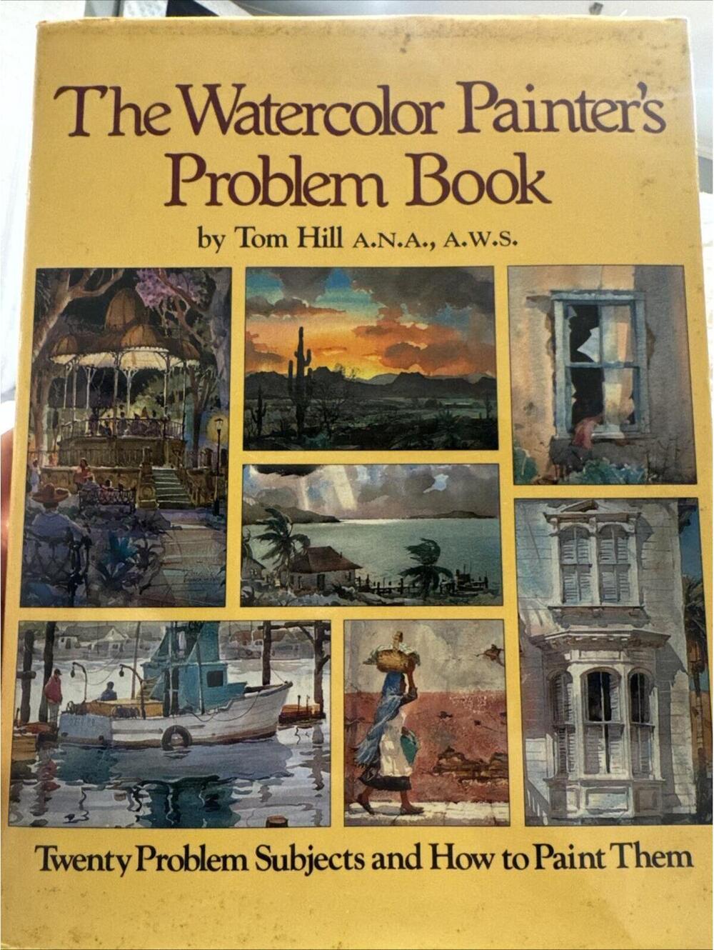 The Watercolor Painter's Problem Book - Hardcover, by Hill Tom - Good
